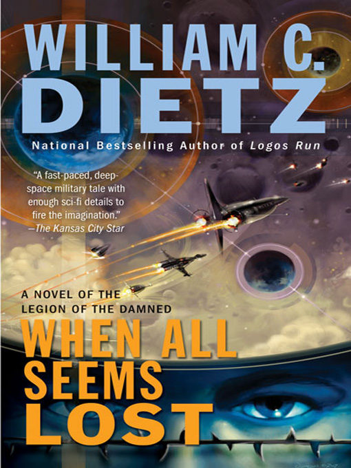 Title details for When All Seems Lost by William C. Dietz - Available